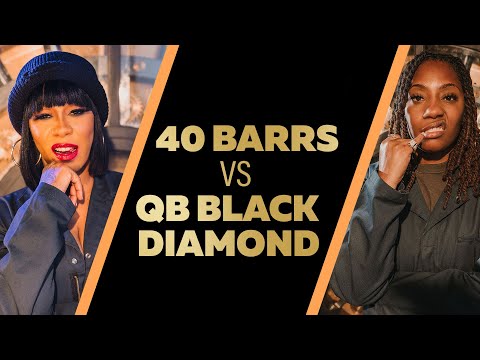 40 B.A.R.R.S vs QB Black Diamond | Chrome23 Presents: Queens Get The Money