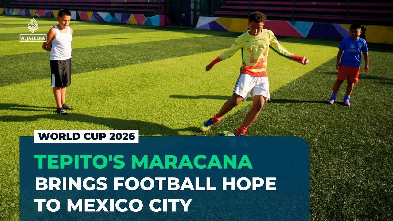 World Cup 2026: Tepito’s Maracana brings football hope to Mexico City