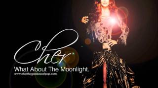 Cher - What About The Moonlight
