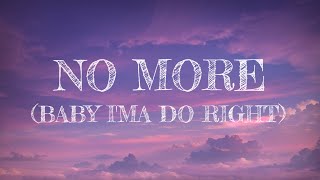 3LW - No More (Baby, I&#39;ma Do Right) | Lyrics