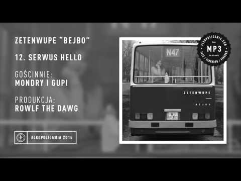 12. ZETENWUPE - Serwus Hello gość. Mondry i Gupi prod. Rowlf the Dawg