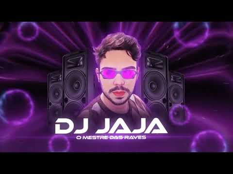 MEGA SET DAS RAVES 1.0 - DJ JAJA • SOM DOS FLUXOS