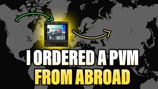 Why I felt confident buying a PVM Monitor from abroad (Tips)