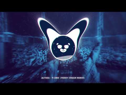 ALYSSA - Ti amo (Teddy Cream Remix)