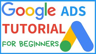 Google Ads Tutorial For Beginners 2021 - Create Your First Ad Step By Step