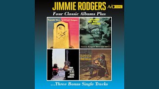 Jimmie Rodgers' Last Blue Yodel (The Women Make a Fool out of Me) (My Rough and Rowdy Ways)