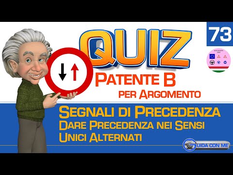 Quiz patente B. Argomento Segnali di precedenza:DARE PRECEDENZA NEI SENSI UNICI ALTERNATI.102 lingue