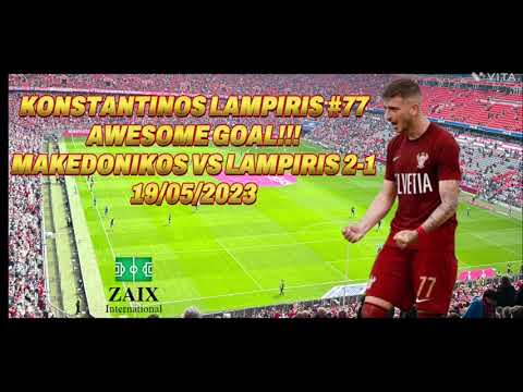 Makedonikos vs Konstantinos Lampiris 1-2. 19/05/2023