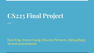CS225 Final Presentation (Fall 2021 UIUC)