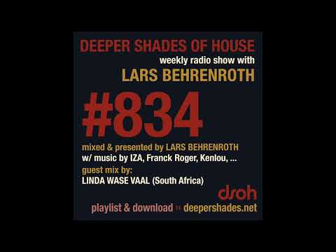 Deeper Shades Of House 834 w/ exclusive guest mix by LINDA WASE VAAL - FULL SHOW