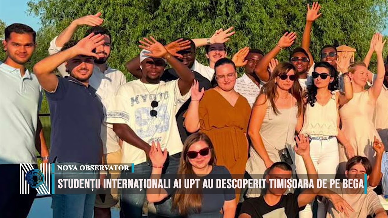Studenții internaționali ai UPT au descoperit Timișoara de pe Bega