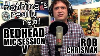 Rob Chrisman (Bedhead Mic Session V)