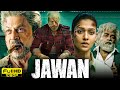 Jawan Full Movie | Shah Rukh Khan, Nayanthara, Vijay Sethupathi | Atlee | 1080p HD Facts & Review