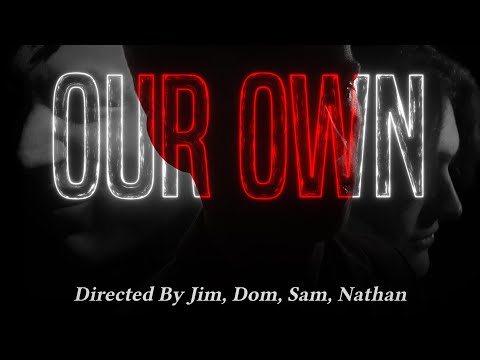 Our Own | Year 11 Media Film