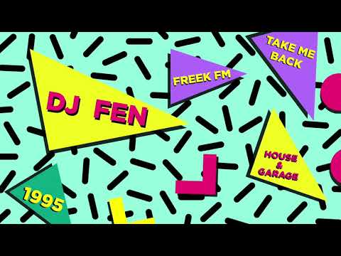 DJ Fen | Back To 1995 House Classics | Freek FM 101.8 | Jan 1995