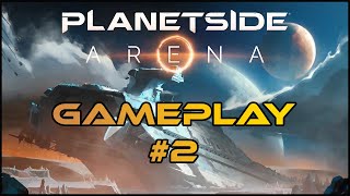 Planetside Arena Gameplay #2