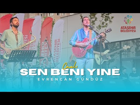 @evrencangündüz  Sen Beni Yine