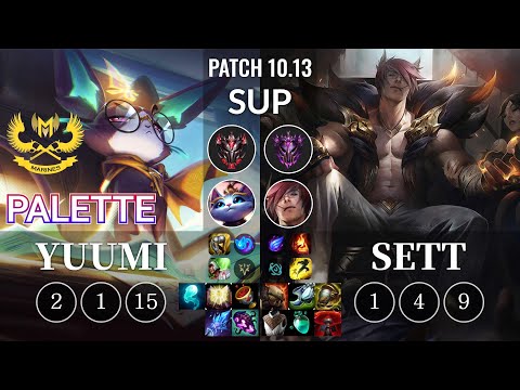 GAM Palette Yuumi vs Sett Sup - KR Patch 10.13