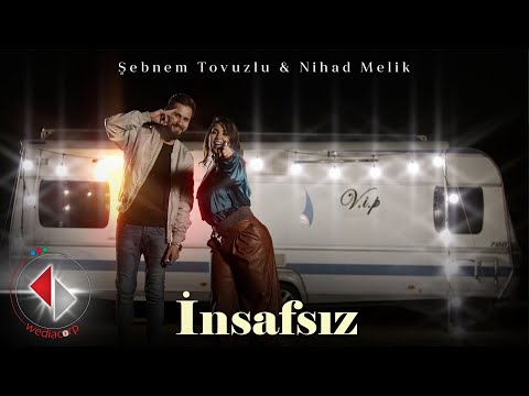 Şebnem Tovuzlu & Nihat Melik - İnsafsiz