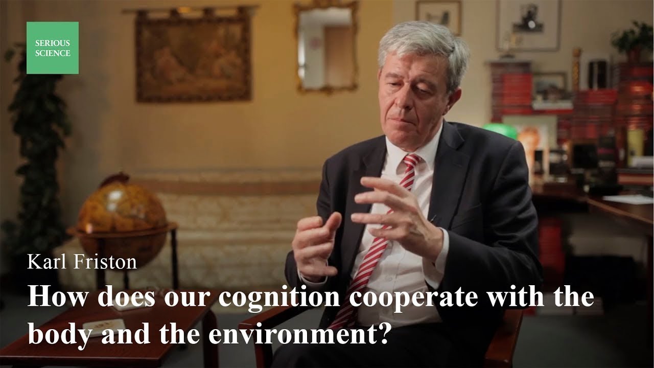 Embodied Cognition Karl Friston