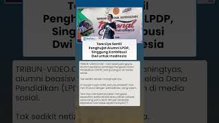 TERE LIYE SENTIL PENGHUJAT ALUMNI LPDP, Singgung Kontribusi Dwi Sasetyaningtyas untuk Indonesia