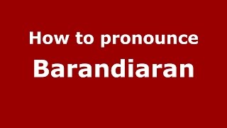 How to pronounce Barandiaran