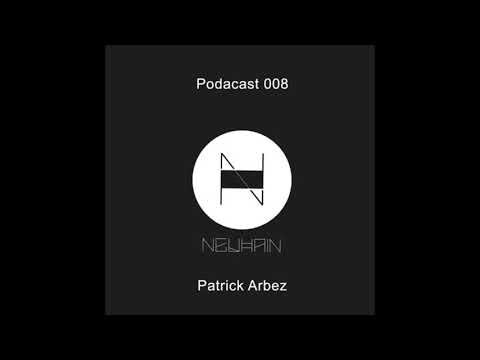 Neuhain Podcast 008 By Patrick Arbez - Live