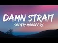 Scotty McCreery - Damn Strait (Lyrics)