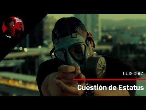 Luis Díaz - Cuestión De Estatus (Video Oficial)