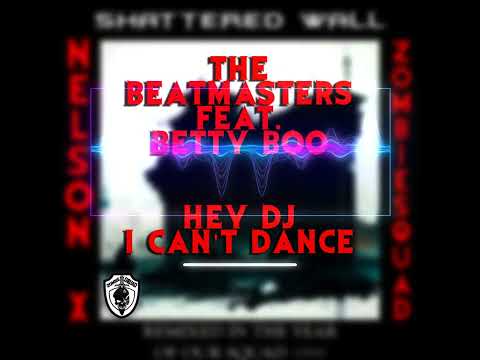 The Beatmasters ft Betty Boo - Hey DJ - I Can't Dance (Nelson X ZombieSquad Remix)(Extended Mix)