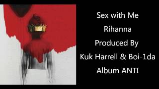 Rihanna - Sex with Me (lyrics)