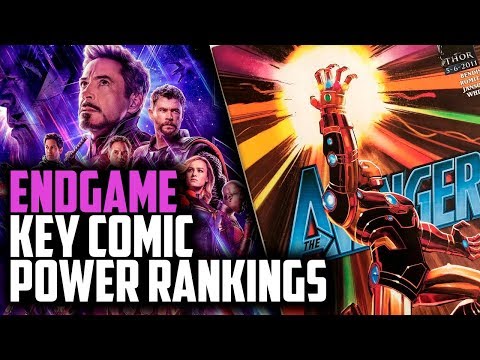 Avengers Endgame Key Comic Power Ranking - (Spoilers)