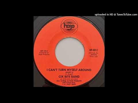 Rare Modern Soul 45 Cix Bits Band - I Can't Turn Myself Around