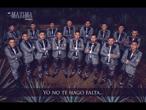 Banda La Máxima de Jalisco - Yo no te hago falta(Letra)