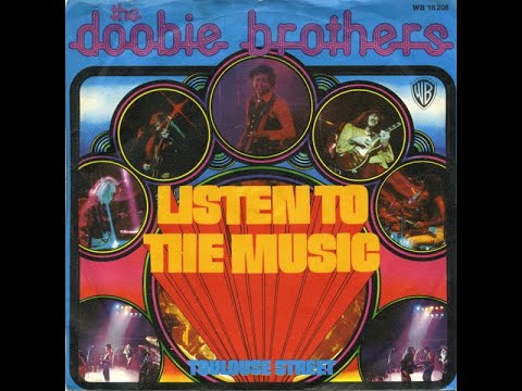 The Doobie Brothers  -   Listen to the Music   1972   +   Long Train Runnin'   1973
