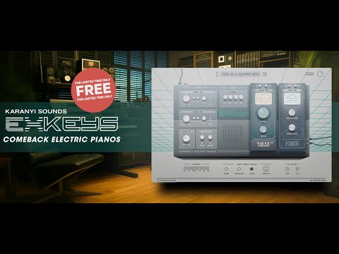 Karanyi Sounds Electric Keys Plugin [100% FREE] For A Limited Time💥ฟรี...