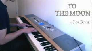 To the Moon - Piano 'For River' (Johnny's Version)