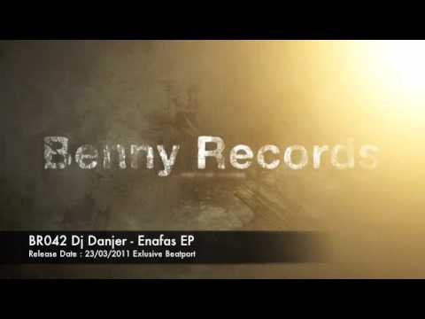 BR042 Dj Danjer - Enafas EP // Benny Records.m4v