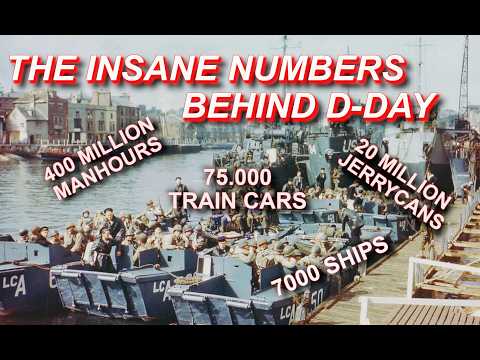 The Insane Numbers Behind D-Day - Preparations for the Normandy Invasion [ WWII DOCUMENTARY ]