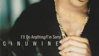 Ginuwine - I&#39;ll Do Anything/I&#39;m Sorry (Instrumental)