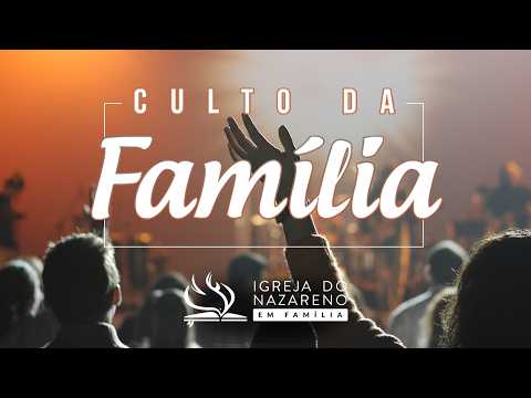 CULTO DA FAMÍLIA -  26/07/2026