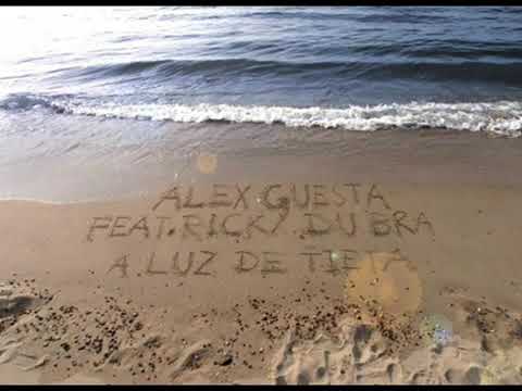 Alex Guesta feat. Rricky du Bra - A Luz de tieta
