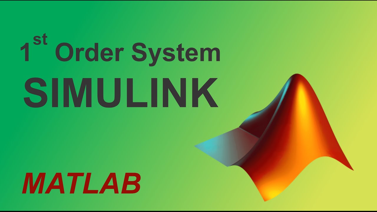 Simulink, First Order System Simulation