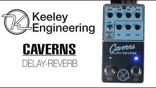 Video thumbnail for Keeley Electronics Caverns Delay/Reverb demo by Lance Seymour by Lance Seymour