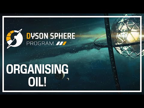 Automating OIL! - Dyson Sphere Program - Automation Process Management Game - Episode #2
