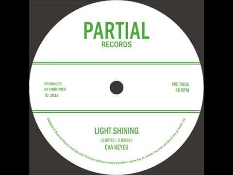 Eva Keyes / Vibronics - Light Shining  - Partial 7"  - PRTL7063