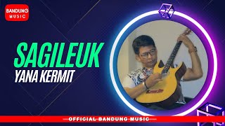 Download lagu SAGILEUK - YANA KERMIT [ Bandung Music] mp3