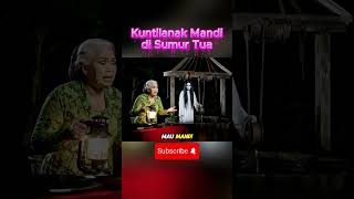 Download lagu Kuntilanak Mandi di Sumur Tua, serem banget mbak kuntii 😱😱⁉️⁉️ mp3