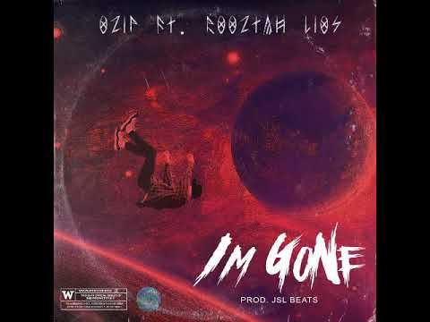 Im gone ft Ozip