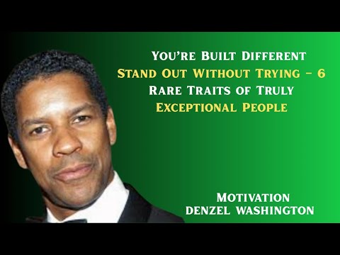 📌  6 Powerful Traits That Make You Different From Most People Denzel Washington Rare Wisdom
